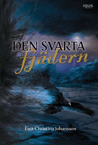 Ewa Christina Johansson - Den svarta fjädern, Inbunden