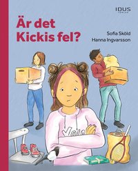 bokomslag Är det Kickis fel?