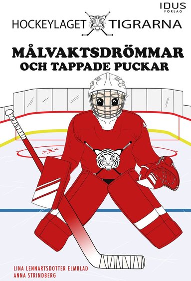 bokomslag Målvaktsdrömmar och tappade puckar