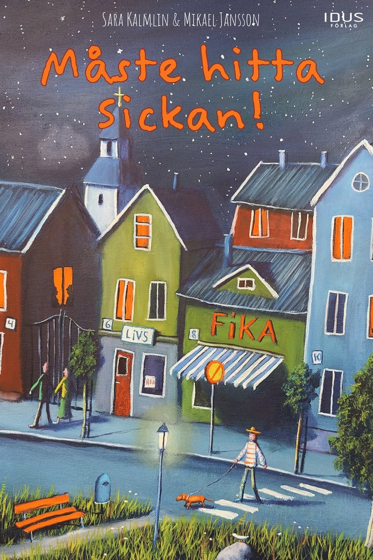 Måste hitta Sickan!