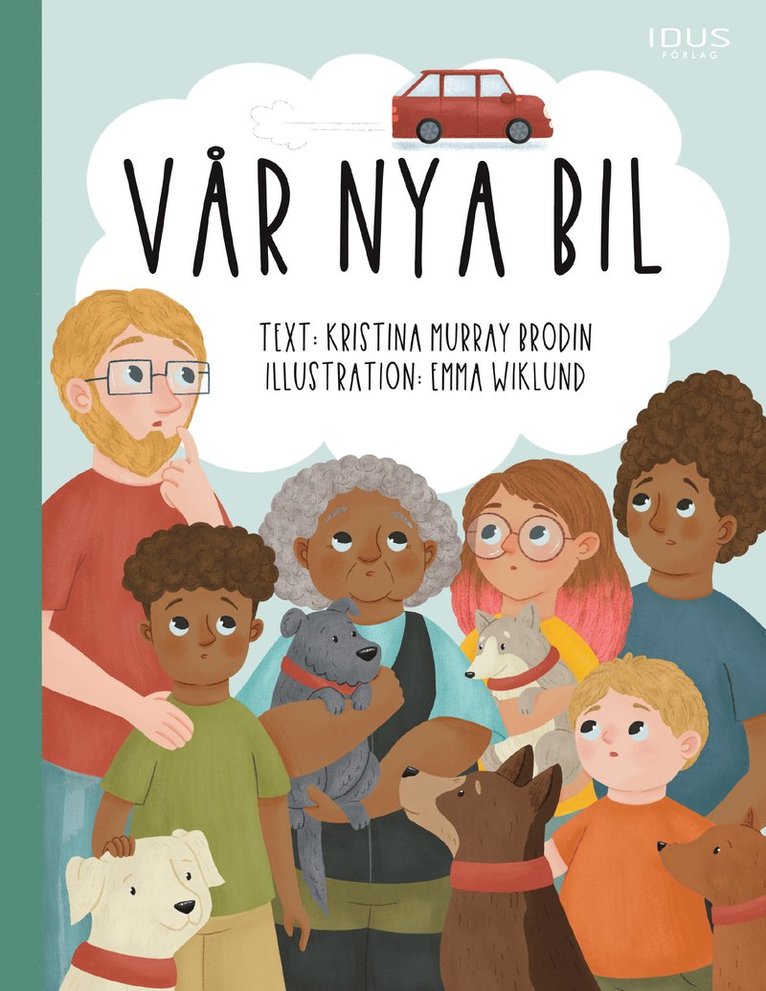 Kristina Murray Brodin - Vår nya bil, Inbunden