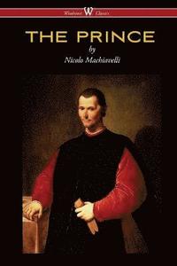 bokomslag THE PRINCE (Wisehouse Classics Edition)