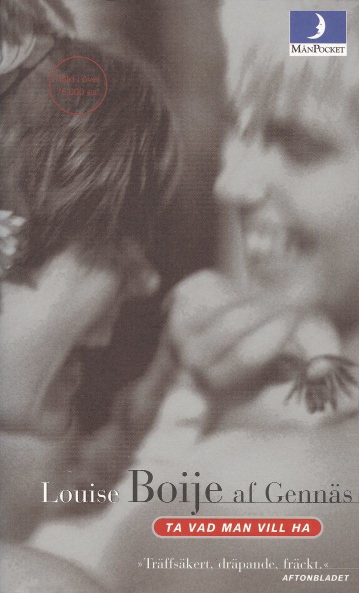 Louise Boije af Gennäs - Ta vad man vill ha, Pocket