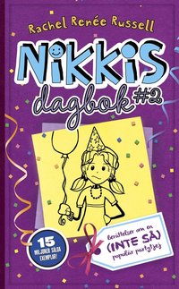 bokomslag Nikkis dagbok #2 : berättelser om en (inte så) populär partytjej