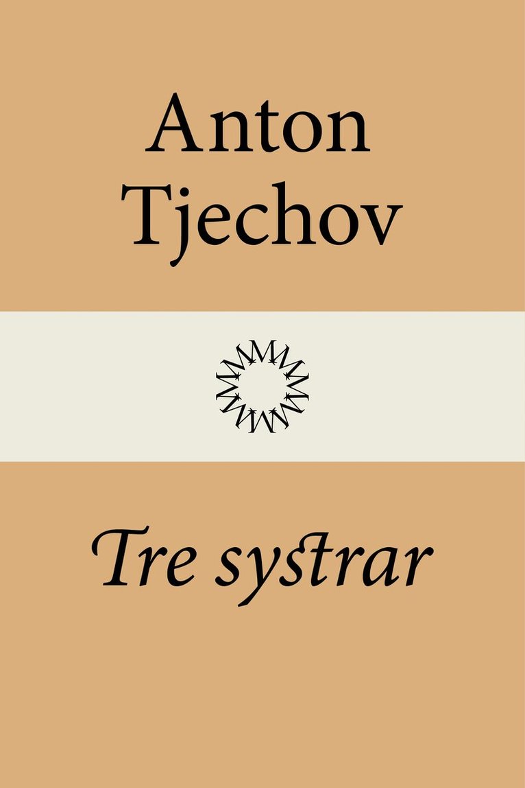 Anton Tjechov - Tre systrar, Inbunden