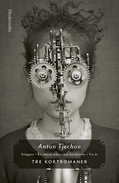 Anton Tjechov - Tre kortromaner: En okänd människas berättelse/Stäppen/Tre år., Inbunden