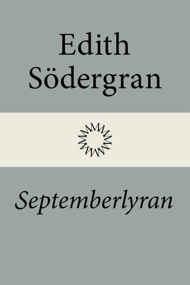 Edith Södergran - Septemberlyran, Inbunden