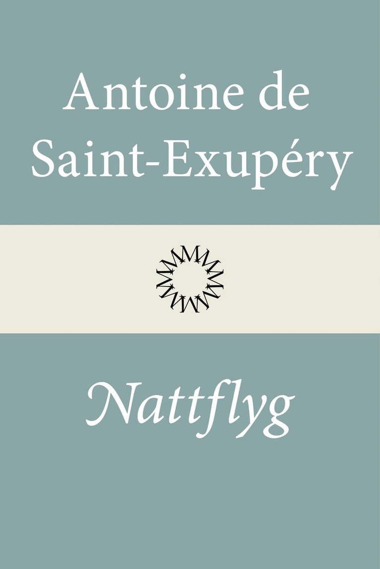 Antoine de Saint-Exupéry - Nattflyg, Inbunden