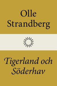 bokomslag Tigerland och Söderhav