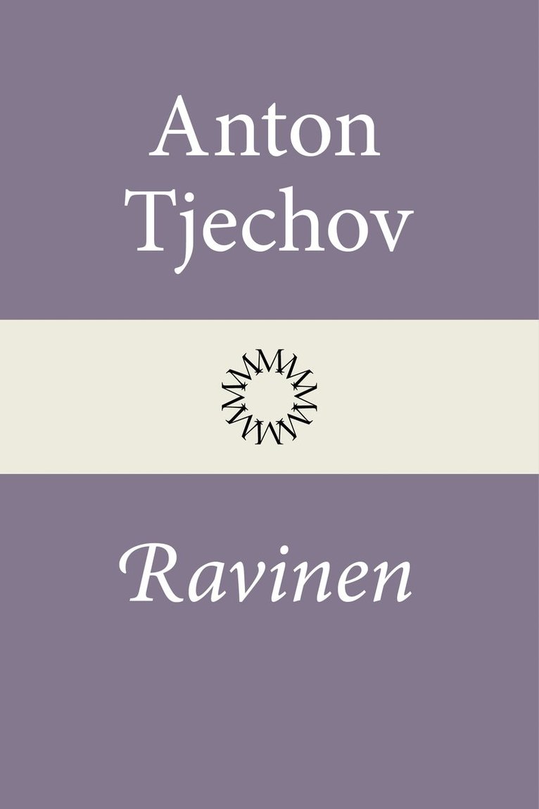 Anton Tjechov - Ravinen, Inbunden