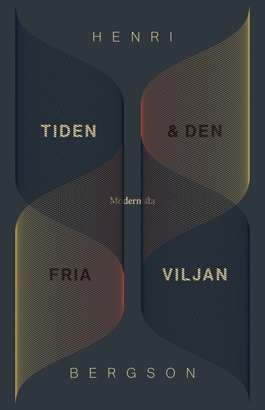 Henri Bergson - Tiden och den fria viljan, Inbunden