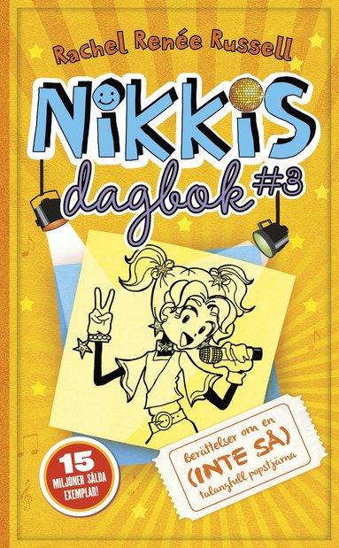 bokomslag Nikkis dagbok #3 : berättelser om en (inte så) talangfull popstjärna