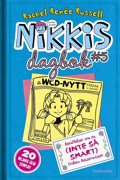 Rachel Renée Russell - Nikkis dagbok #5 : berättelser om en (inte så smart) fröken besserwisser, Inbunden