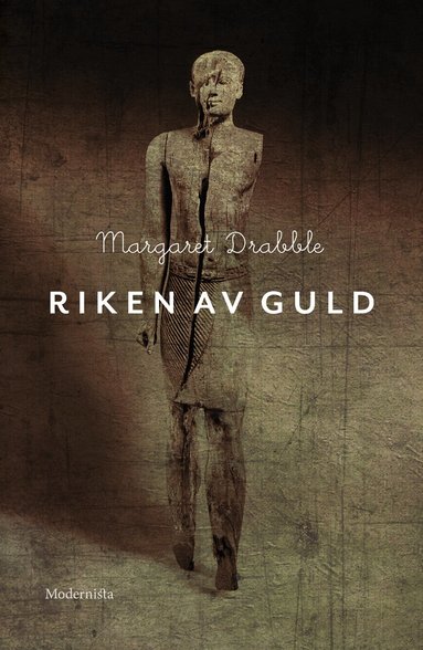 Margaret Drabble - Riken av guld, Inbunden