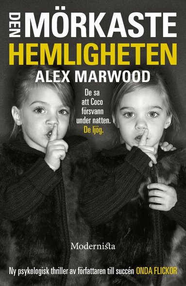 Alex Marwood - Den mörkaste hemligheten, Inbunden