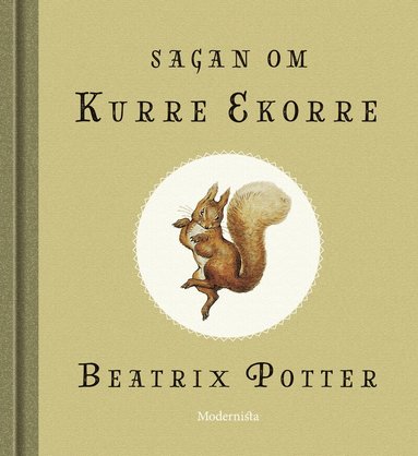 Beatrix Potter - Sagan om Kurre Ekorre, Inbunden