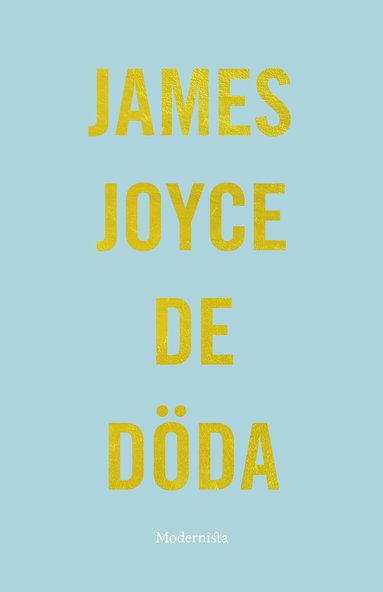 James Joyce - De döda, Inbunden