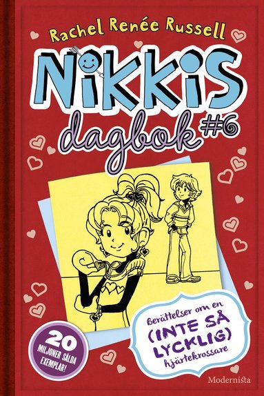 Rachel Renée Russell - Nikkis dagbok #6 : Berättelser om en (inte så lycklig) hjärtekrossare, Inbunden