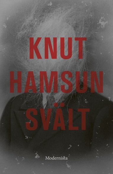 Knut Hamsun - Svält, Inbunden
