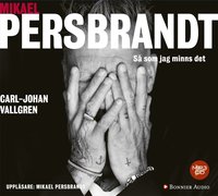 bokomslag Mikael Persbrandt : så som jag minns det