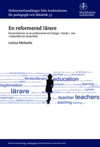 bokomslag En reformerad lärare : Konstruktionen av en professionell och betygssättande lärare i skolpolitik och skolpraktik