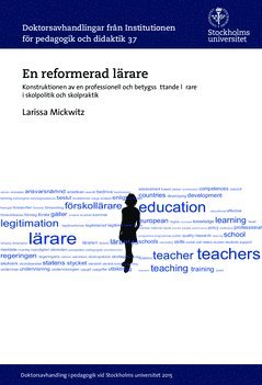 En reformerad lärare : Konstruktionen av en professionell och betygssättande lärare i skolpolitik och skolpraktik 1