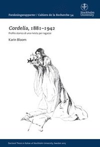 bokomslag Cordelia, 1881-1942 : Profilo storico di una rivista per ragazze