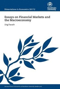 bokomslag Essays on Financial Markets and the Macroeconomy