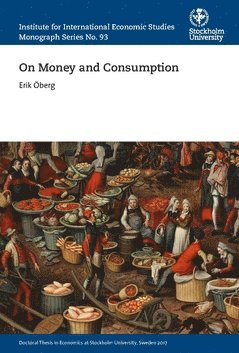 Erik Öberg - On money and consumption, Häftad