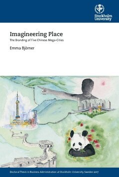 Emma Björner - Imagineering place : the branding of five Chinese mega-cities, Häftad