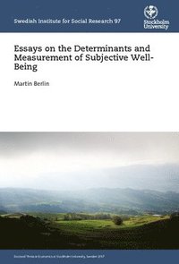 bokomslag Essays on the Determinants and Measurement of Subjective Well-Being