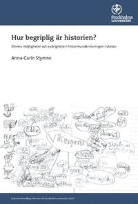 bokomslag Hur begriplig är historien? : Elevers möjligheter och svårigheter i historieundervisningen i skolan