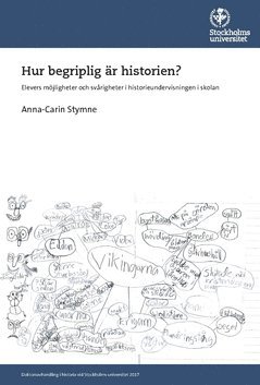 bokomslag Hur begriplig är historien? : Elevers möjligheter och svårigheter i historieundervisningen i skolan