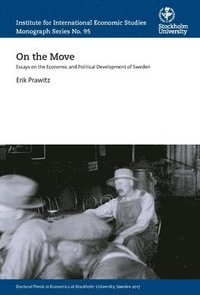 bokomslag On the move : essays on the economic and political development of Sweden