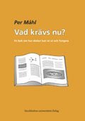 bokomslag Vad krävs nu?