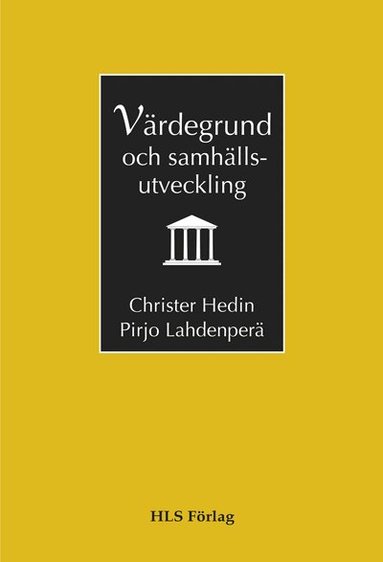 Christer Hedin, Pirjo Lahdenperä - Värdegrund och samhällsutveckling, Häftad