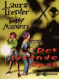 Laura Trenter, Tony Manieri - Det lysande ögat, Häftad