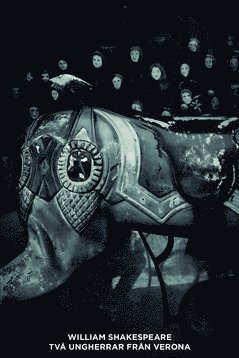 William Shakespeare - Två ungherrar från Verona : en komedi, Häftad