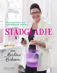 bokomslag Städglädje med Marléne Eriksson