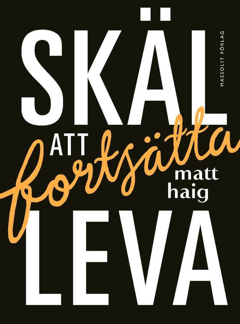 Matt Haig - Skäl att fortsätta leva, Inbunden