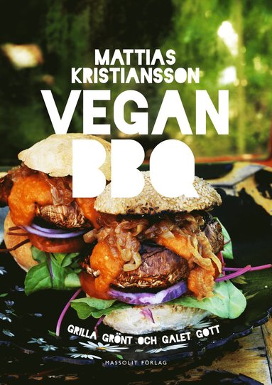Mattias Kristiansson - Vegan BBQ, Inbunden