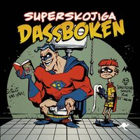 bokomslag Superskojiga dassboken