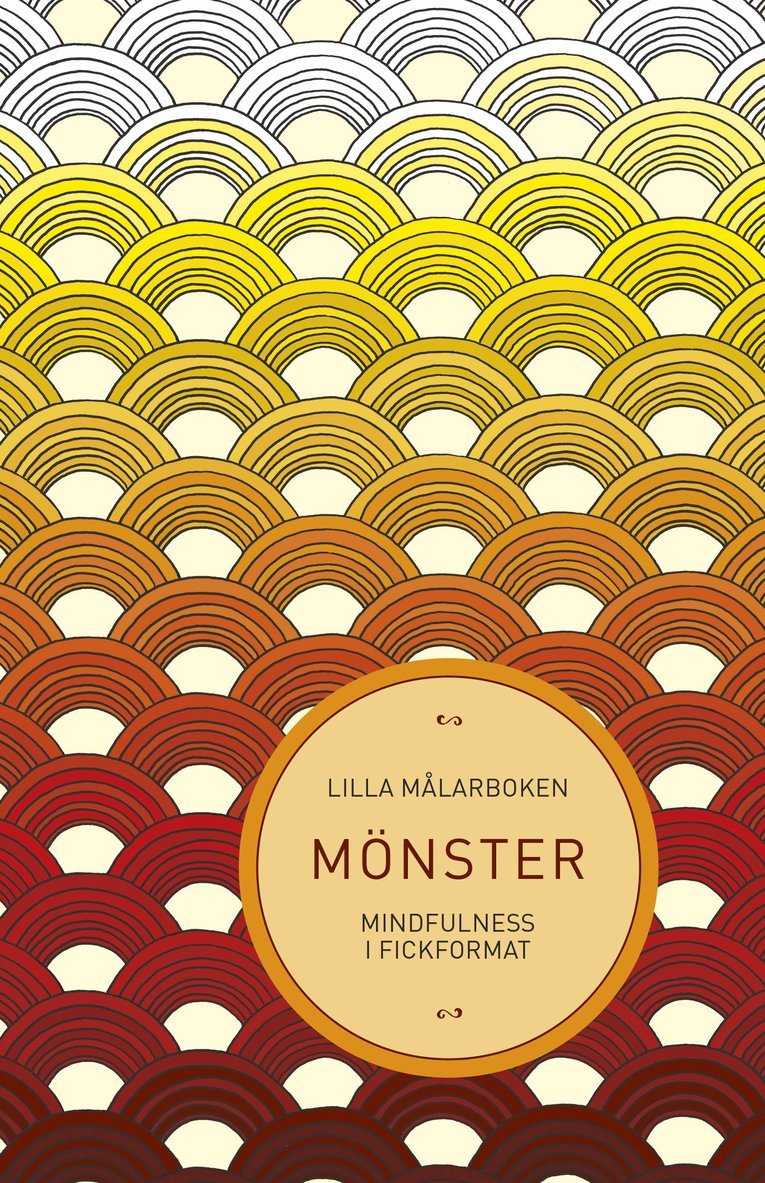 Lilla målarboken : mönster - mindfulness i fickformat