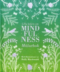 bokomslag Lilla boken om mindfulness : målarbok