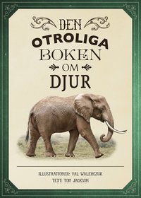 bokomslag Den otroliga boken om djur