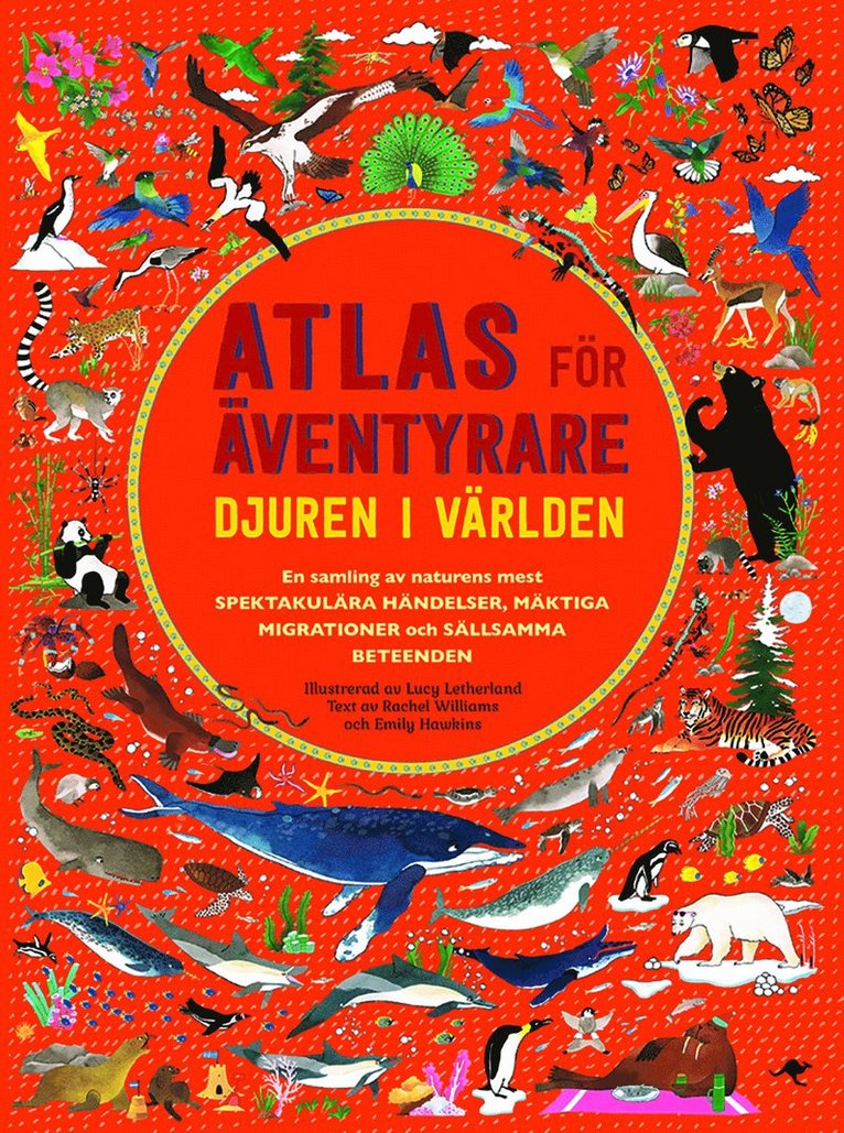 Atlas för äventyrare : djuren i världen 1
