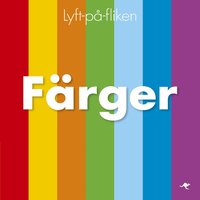 bokomslag Färger : lyft-på-fliken