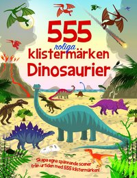 bokomslag 555 roliga klistermärken - Dinosaurier