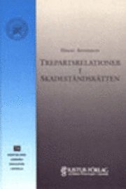Håkan Andersson - Trepartsrelationer i skadeståndsrätten, Inbunden