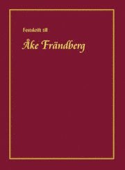 bokomslag Festskrift till Åke Frändberg